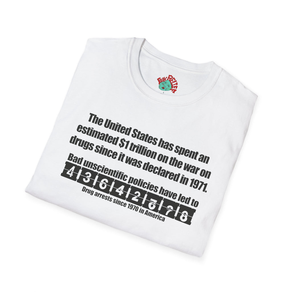 Harm reduction — "1 Trillion" War on Drugs Graphic Tee in white anti reagan