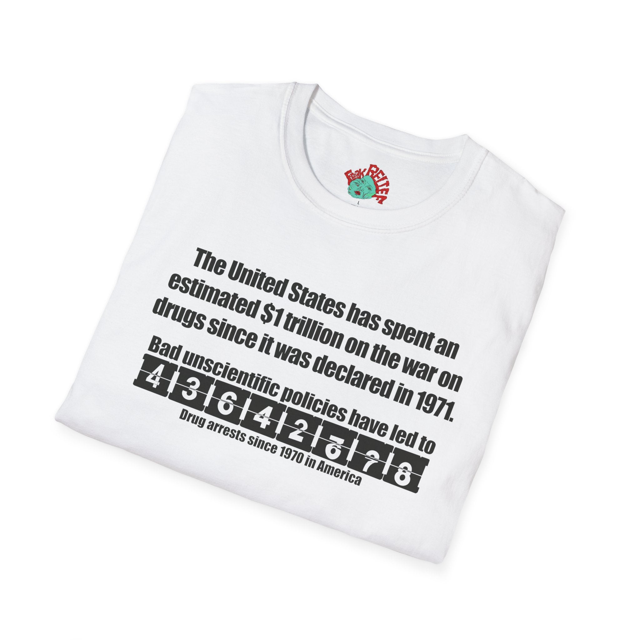 Harm reduction — "1 Trillion" War on Drugs Graphic Tee in white anti reagan