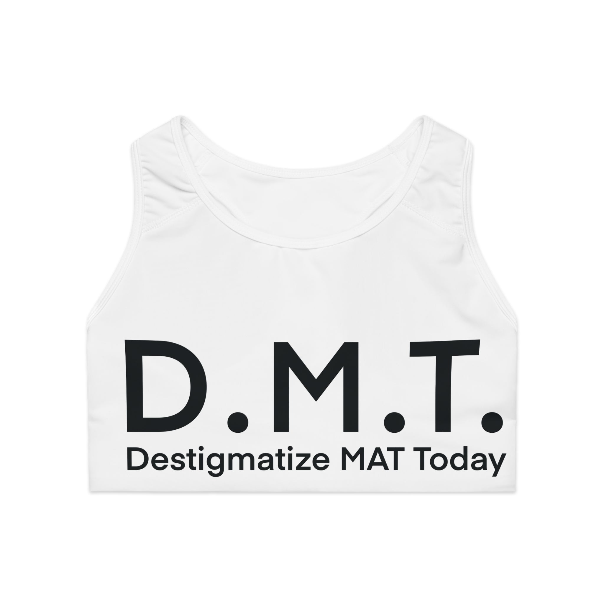 Sports Bra — D.M.T. "Destigmatize MAT Today" Supportive Activewear