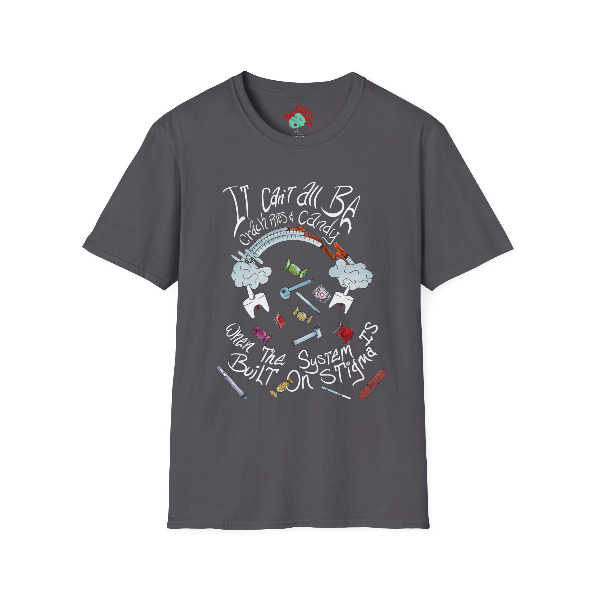 Harm Reduction Graphic Tee | It can’t all be candy when the system is built on stigma t shirt