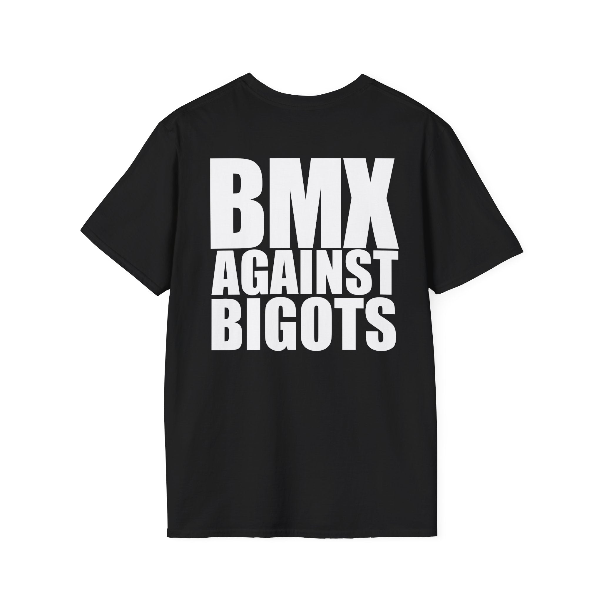 T-Shirt — BMX Against Bigots / I Think We Are All A Lil' Bike Curious