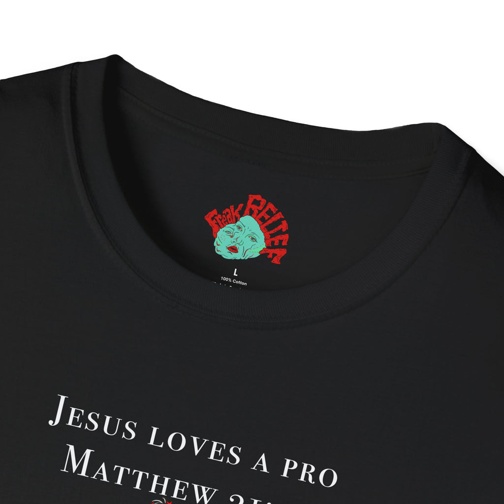 T-Shirt — "Jesus Loves A Pro" safe sex work Advocacy Tee graphic