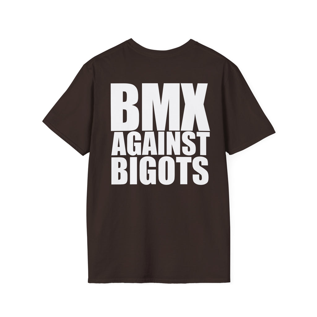 T-Shirt — BMX Against Bigots / I Think We Are All A Lil' Bike Curious