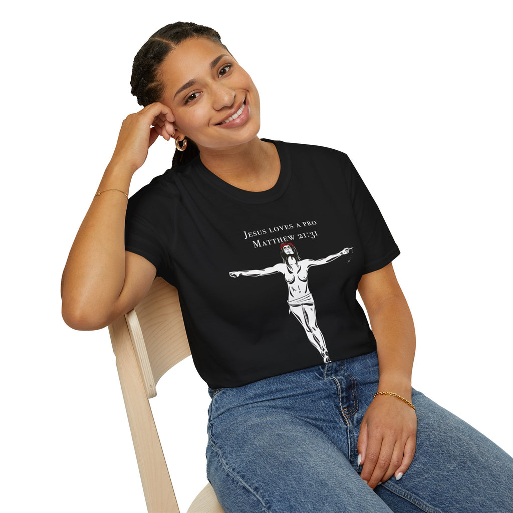 T-Shirt — "Jesus Loves A Pro" safe sex work Advocacy Tee graphic