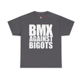 BMX Against Bigots Tee — Anti-Bigotry BMX T-Shirt