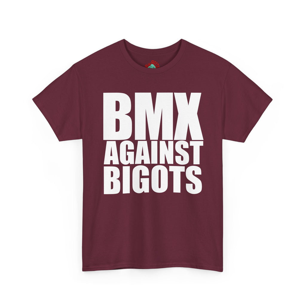 BMX Against Bigots Tee — Anti-Bigotry BMX T-Shirt